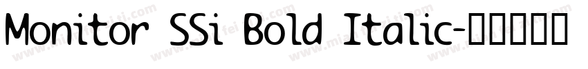 Monitor SSi Bold Italic字体转换